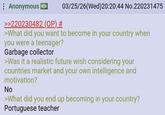 : Anonymous >>220230482 (OP) # 03/25/26(Wed)20:20:44 No.220231475 >What did you want to become in your country when you were a teenager? Garbage collector >Was it a realistic future wish considering your countries market and your own intelligence and motivation? No >What did you end up becoming in your country? Portuguese teacher