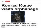= €NN Konrad Kurze visits orphanage "It's heartbreaking to look into those sad, hopeless eyes" - Said one of the kids