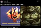Sean @imsharkingit IM GETTING GREEN FAWKKKKKKKKKKKKK BE 199 11:20 PM · Mar 13, 2026 18.8K Views