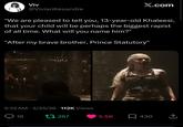 Viv @VivianKesandre X.com "We are pleased to tell you, 13-year-old Khaleesi, that your child will be perhaps the biggest r----- of all time. What will you name him?" "After my brave brother, Prince Statutory" 5:32 AM 3/25/26 112K Views 16 1267 5.5K 430 ↑