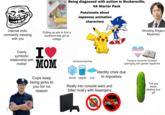 22 S SERM FROastel NGLE SONIC Que Geffriend. Please year old seeking an s Boyfriend-Free Girl Lam Log One Free Girl 22 Being diagnosed with autism in Ruckersville, MA VA Starter Pack Passionate about Japanese animation characters Ghosting Shigeru Miyamoto Jesus Trying to reconcile Christian upbringing with gender dysphoria Internet trolls constantly messing with you Overly symbiotic relationship with mother POLIC Putting up ads to find a boyfriend-free girl at college I♥ MOM Cops keep being jerks to you for no reason STATES OF MATTER SOLID LIQUID GAS Identity crisis due to impostors Really into console wars and bitter rivalry with Aspergers AS ERGER'S SYND. OME This guy keeps stealing your girl