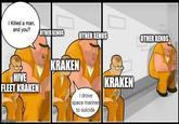 I Killed a man, and you? OTHER XENOS OTHER XENOS OTHER XENOS HIVE FLEET KRAKEN KRAKEN I drove space marines to suicide KRAKEN imgflip.com MemeCenter.com