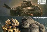 GODZILLA IVS. KONG GODZILLA KONG THE NEW EMPIRE