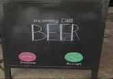 Incoming Call BEER Decline Accept