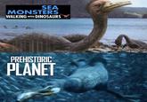 SEA MONSTERS WALKING WITH DINOSAURS PREHISTORIC PLANET