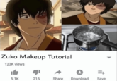 Zuko Makeup Tutorial 123K views =+ 5.1K 215 Share Download Save