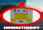 IMWAITINGUY
