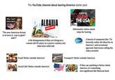 Why I can't move back "The new American dream is to leave it. I am so glad I left!!!" The YouTube channel about leaving America starter pack ALBANJA FOR DIGITAL NOMADS A bit disingenuous if they are living on a remote job US salary in a poorer country, but otherwise solid info Food? Better outside America! Social Life? Better outside America! NUMAD CAPITALIST. STEPS TO LEAVE THE USA Informative videos about steps for leaving Comments A bunch of comments like "I'd honestly rather die than live in America", and occasional ignorant Americans calling the video socialist Transport? Better outside America! If they say anything is better about America, it's something less significant like Mexican food.