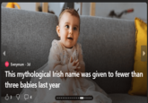 Everymum .3d This mythological Irish name was given to fewer than three babies last year 3