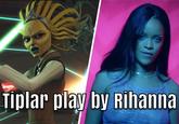 Tiplar play by Rihanna