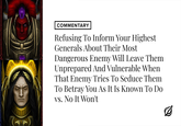 COMMENTARY Refusing To Inform Your Highest Generals About Their Most Dangerous Enemy Will Leave Them Unprepared And Vulnerable When That Enemy Tries To Seduce Them To Betray You As It Is Known To Do vs. No It Won't Ø
