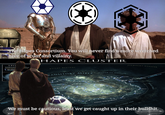 ג The Hapes Consortium. You will never find a more wretched hive of scum and villainy. HAPES CLUSTER LEG NEBULAR ASTROGRA NEIGHBOR Star Syster Navigation Hyperspa N GION TOR KTILAC REGIONS NESHIG RANSITORY MISTS CLOAK OF ORELON GATEWORLDS Sargon Rinmar Trail Febfini Zadaría IRREA MIST Pholope Cheruba Sallinore Reach Relephon ORLDS Wodan Algnadesh daka Ordon Rynmar Tra SCOTEIAN Rynmar Ediorung Tumani Gallinore... Cadania Tinta Baldavia Arabanth Rbollea Novi Theselon Ehrical Miller HAPES Sivonia Lalmy ash Talcharaim Archais MPORAL INTERIOR Harterral& Jovaria Thrak eat Rim Rust Lemmi ZEEMACHT CLUSTER Rainboh Zalori Terephon "The Throat Maad Spine Roqoo (to Perlem Hapa Trade Route) Roboam Queen Mother's RIVVED SPACE Lorell Route (to Manress) HAPAN RIM WORLDS NELE'SERIN ARM We must be cautious, least we get caught up in their b-------.... COREWA GALACTIC WEST EAST GALACTIC SOUTH