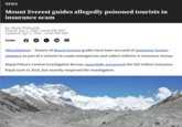 NEWS Mount Everest guides allegedly poisoned tourists in insurance scam by: Steph Whiteside Posted: Apr 2, 2026 / 03:06 PM EDT Updated: Apr 2, 2026 / 10:40 PM EDT SHARE F 8 in (NewsNation) – Dozens of Mount Everest guides have been accused of poisoning foreign climbers as part of a scheme to create emergencies and collect millions in insurance money. Nepal Police's Central Investigation Bureau reportedly uncovered the $20 million insurance fraud scam in 2018, but recently reopened the investigation.