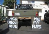 6Y17414 ASK ABOUT ME MY MUD FLAPS