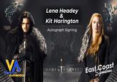 COMING Lena Headey & Kit Harington Autograph Signing HEAR VA enture Authentics GAME OF HRONES East Coast Signatures
