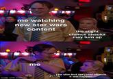me watching new star wars content the slight chance ahsoka may turn up me The slim but very real chance it will happen F**K made with mematic