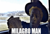 MILAGRO MAN