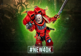 #NEW40K