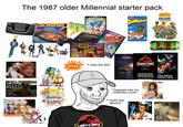 The 1987 older Millennial starter pack CROSSFIRE The Rapid Fire Shoot-out Game GENESIS DUNKaroos Dan Cookies Frosting BURGER KING KIDS RUGRATS MAGIC MANER REEPY 90'S KID REAL MOLDING OVEN GENESIS "I miss the 90s" TURASSIC PARK Aladdin JURASSIC PARK "Topanga was my childhood crush" "I loved this albums" SURGE BATMAN OREVER Kon