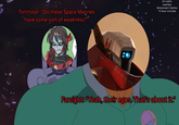 Torchstar: "Do these Space Marines have some sort of weakness?" Art credits: superfeyn Mohammad Z. Mukhtar TV Show: Invincible T Farsight: "Yeah, their egos. That's about it."