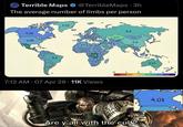Terrible Maps @TerribleMaps 3h The average number of limbs per person 3.35 4.01 4.0 3.98 3.99 3.99 3.18 3.2 3.3 3.03 3.0 3.99 3.4 4.0 4.0 40 4.0 3.22 3.25 399 4.0 4.0 4.0 4.0 40 0403 3.05 398 3.01 3960 . 7:12 AM - 07 Apr 26 11K Views ON 3.15 4.02. 1 2 3 Are y'all with the cult? 4.01 5