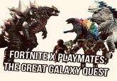 FORTNITEX PLAYMATES: THE GREAT GALAXY QUEST