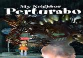 My Neighbor Perturabo 30 31 稻荷 東電 ((1