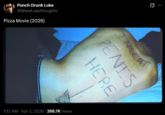 Punch Drunk Luke @WwwLukethoughts Pizza Movie (2026) NSERT HERE PENIS • 1:13 AM - Apr 3, 2026 268.7K Views