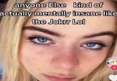 anyone Else kind of actually mentally insane like the Jokrr Lol