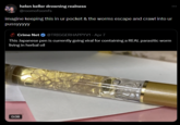 helen keller drowning realness @roomofoomfs imagine keeping this in ur pocket & the worms escape and crawl into ur pussyyyyy Crime Net @TRIGGERHAPPYV1 - Apr 7 This Japanese pen is currently going viral for containing a REAL parasitic worm living in herbal oil 0:08