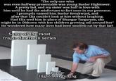 "The only one who was even halfway presentable was young Baelor Hightower. A pretty lad, and my sister was half in love with him until he had the misfortune to fart once in our presence. I promptly named him Baelor Breakwind, and after that Elia couldn't look at him without laughing. Had Elia wed him in place of Rhaegar Targaryen, she might be in Oldtown with her children growing tall around her" He wondered how many lives had been snuffed out by that fart Some of the most tragic deaths in series imgflip.com Baelor Hightower farting