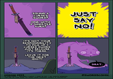 000 FOUND A CURSED SWORD? ONE WITH A SINISTER AURA? JUST SAY NO! IT'S NOT YOUR RESPONSIBILITY TO PICK UP A CURSED SWORD JUST BECAUSE IT'S THERE. LEAVE IT FOR THE NEXT IDIOT! M DRAT. EPISODE MII 2018-2026 ~MATTHEW J WILLS ~MADE IN NZ ~ ALL RIGHTS RESERVED THE USE OF THIS IMAGE TO TRAIN LARGE LANGUAGE MODELS IS PROHIBITED • @SWORDSCOMIC