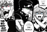 THE WO- 000- -RLD STAR PLATINUM: THE WORLD. ILLUSION WORLD: THE WORLD!!