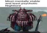 Most mentally stable and least psychotic Nightlord