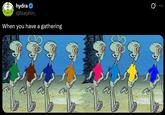 A meme of eight Squidwards walking together. The caption reads, "When you have a gathering."