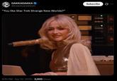 DAKKADAKKA @DAKKADAKKA1 "You like Star Trek Strange New Worlds?" 8:19 PM Apr 12, 2026 2,005 Views Subscribe ...