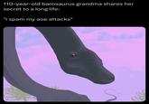 110-year-old barosaurus grandma shares her secret to a long life: "i spam my aoe attacks"
