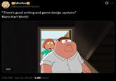 ...Moofuso. @MoofusHasPassed "There's good writing and game design upstairs" Mario Kart World: 0 0:07 7:33 PM Apr 12, 2026 1.3M Views