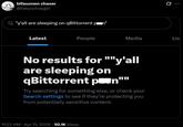 bifauxnen chaser @tokyostraygirl Q "y'all are sleeping on qBittorrent Latest People Media Lis No results for ""y'all are sleeping on qBittorrent p■n"" Try searching for something else, or check your Search settings to see if they're protecting you from potentially sensitive content. 11:22 AM - Apr 11, 2026 92.1K Views