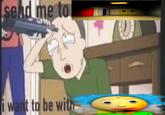 send me to i want to be with
