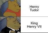 imgflip.com Henry Tudor King Henry VII