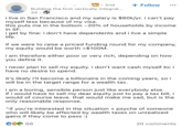 in 2nd Building the first vertically integrat... 2d + Follow ••• i live in San Francisco and my salary is $60k/yr. i can't pay myself less because of my visa. this puts me in the bottom ~20% of households by income in SF. i get by fine: i don't have dependents and i live a simple life. if we were to raise a priced funding round for my company, my equity would be worth >$100M. i am therefore either poor or very rich, depending on how you define it. i never plan to sell my equity. i don't want cash myself bc i have no desire to spend. it's likely i'll become a billionaire in the coming years, so i will be in the target range for a wealth tax. i am a boring, sensible person just like everybody else. if i would have to sell my dear equity just to pay a tax bill, i would of course leave. that would make me sad, but is the only reasonable response. ^if you're interested in the situation + psyche of someone who will likely be affected by wealth taxes on unrealized gains if they come to pass :) CO 68 20 comments