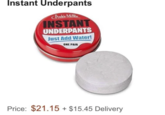 Instant Underpants Archie Methee INSTANT UNDERPANTS Just Add Water! ONE PAIR Price: $21.15 + $15.45 Delivery