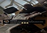 EDP445 @pastramifries +1d I've been farting like a muthafucka in this dialysis chair