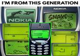 I'M FROM THIS GENERATION NOKIA NOKIA 0190 03 009 NOKIA SNAKETT 13 I messages !received Read 10:34 !170 D 車 604 100 def 3 0185 13 2abc 4 ghi 5jkl mno6 7pqrs 9 wxyz 8tuv *+ # 0_
