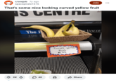 r/onejob 7y ago spacepirate1616 Join That's some nice looking curved yellow fruit IS CENTNE The F LIG VANCOU Curved yellow Fruit 81.49 2K ○ 40 D Share ...