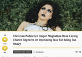 15 VOTE Christian Metalcore Singer Magdalene Rose Facing Church Boycotts On Upcoming Tour For Being Too Heavy 64 APR 10TH, 2026 - 2:16PM by wookubus 48