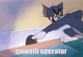 smooth operator