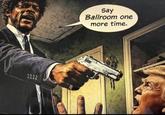 3822 Say Ballroom one more time.