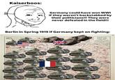 Kaiserboos: Germany could have won WWI if they weren't backstabbed by their politicians!!! They were never defeated in the field!!! Berlin in Spring 1919 if Germany kept on fighting: 11 W K GO Stall Urbanhafe BERLIN INNERE STADT Mafistab 1: 20 000 -Fernbahn Stadtbahn With Chlorgrund Tubergrenze SO-Südost etc. Friedriel's hain NO • SO